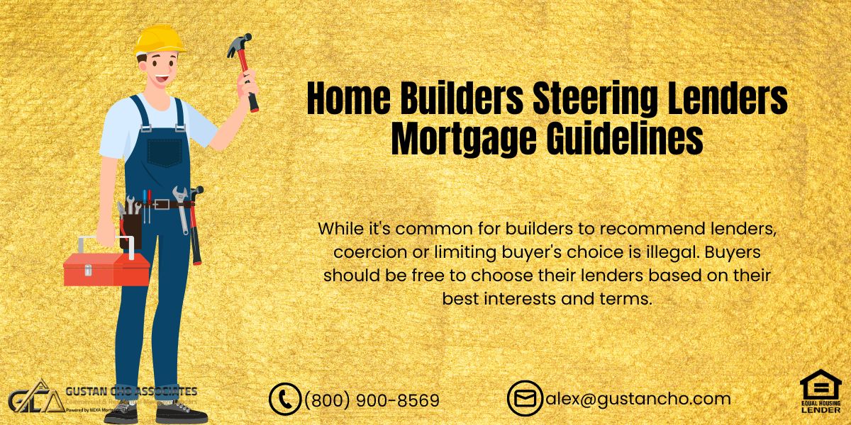 Home Builders Steering Lenders