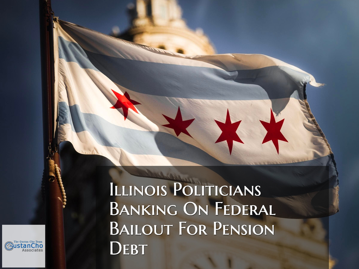 Illinois Politicians Banking On Federal Bailout