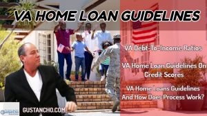 VA Home Loan Guidelines And Requirements On Home Purchase