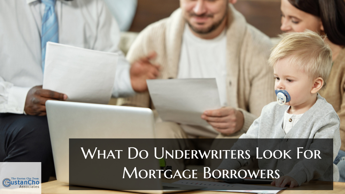 What Do Mortgage Underwriters Look For
