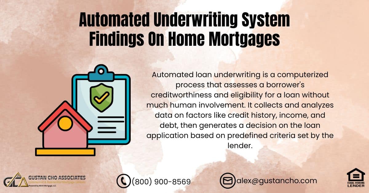 Automated Underwriting System Findings On Home Mortgages