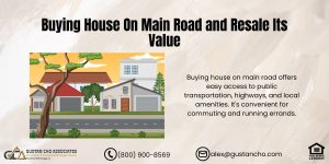Buying House On Main Road and Resale Its Value