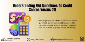 Understanding FHA Guidelines On Credit Scores Versus DTI