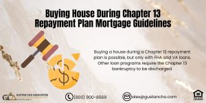 Buying House During Chapter 13 Repayment Plan Mortgage Guidelines