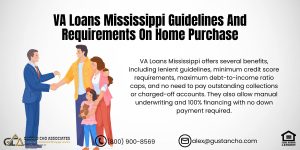 VA Loans Mississippi Guidelines And Requirements On Home Purchase
