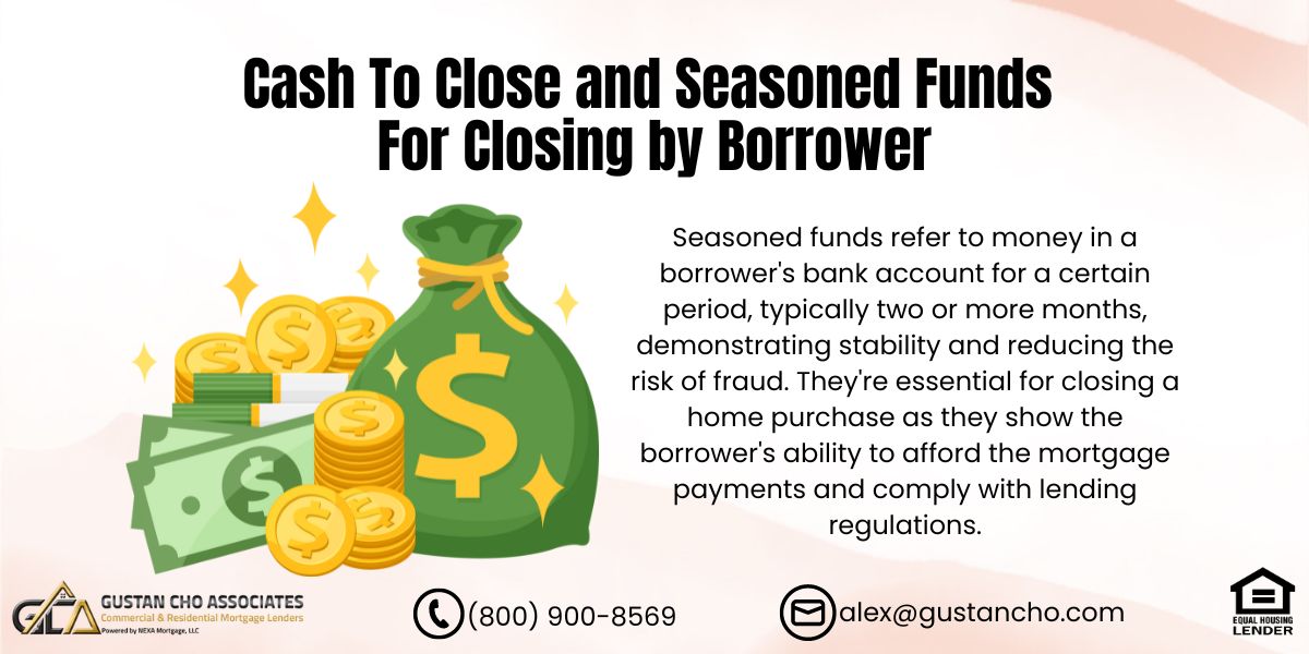 Cash To Close And Seasoned Funds For Closing