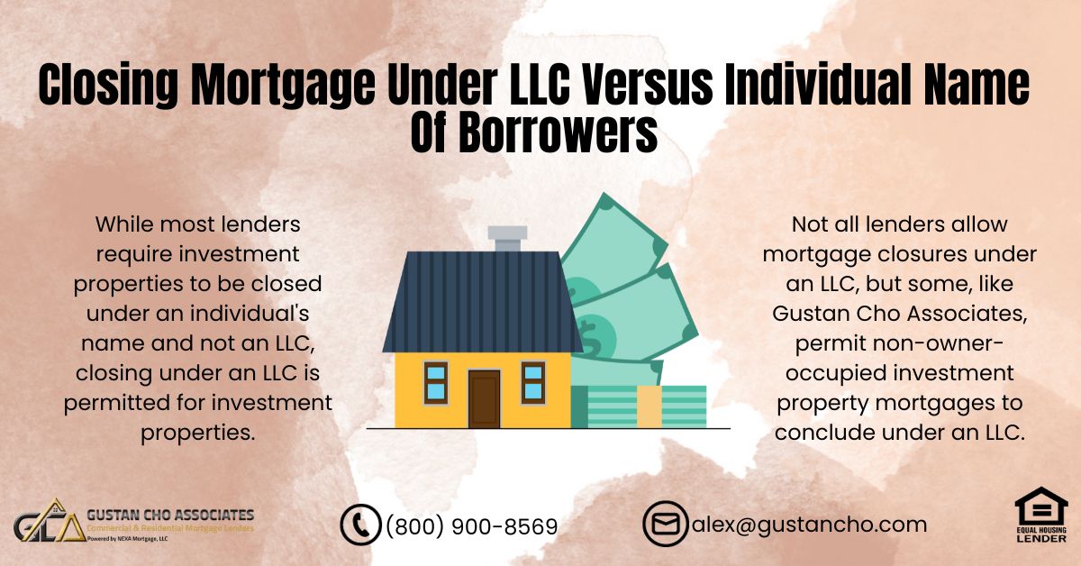 Closing Mortgage Under LLC Versus Individual Name Of Borrowers