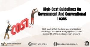 High-Cost Guidelines On Government And Conventional Loans