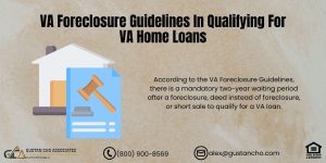 VA Foreclosure Guidelines In Qualifying For VA Home Loans