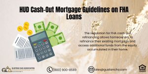 HUD Cash-Out Mortgage Guidelines on FHA Loans