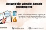 Mortgage With Collection Accounts