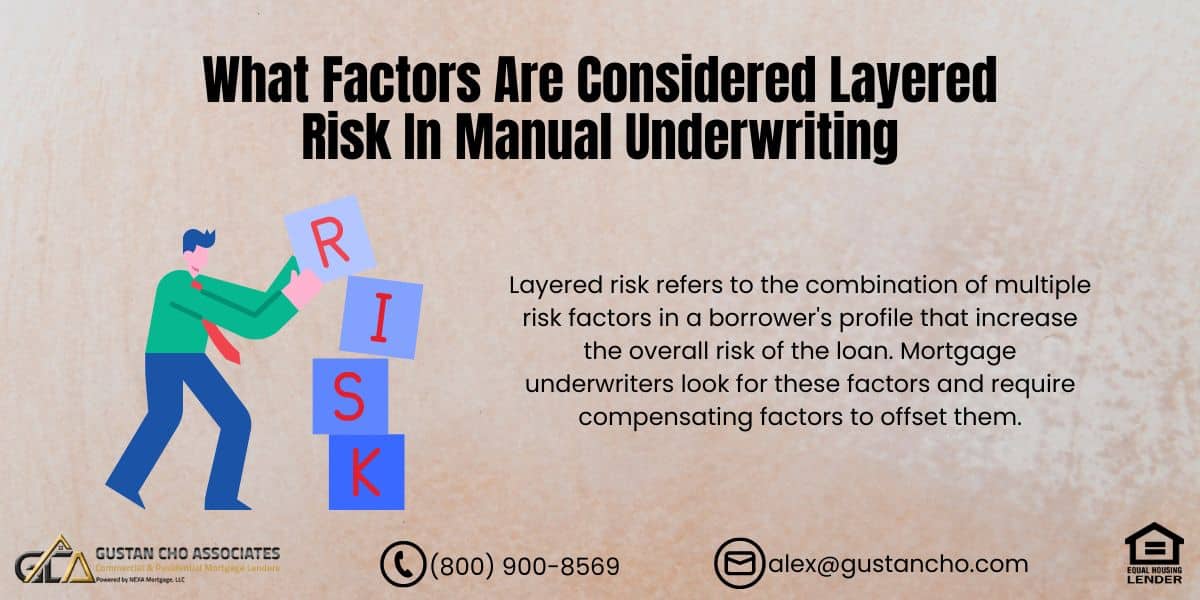 Layered Risk In Manual Underwriting