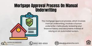 Mortgage Approval Process On Manual Underwriting