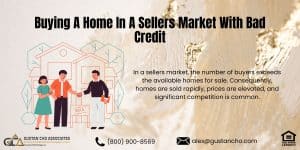 Buying A Home In A Sellers Market With Bad Credit