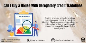 Can I Buy a House With Derogatory Credit Tradelines