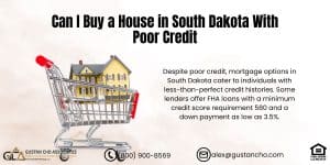 Can I Buy a House in South Dakota With Poor Credit