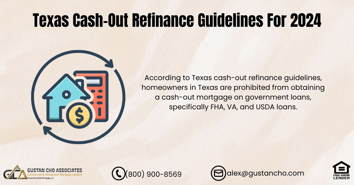 Texas Cash-Out Refinance Guidelines For 2024