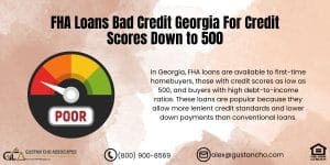 FHA Loans Bad Credit Georgia For Credit Scores Down to 500