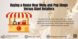 Buying a House Near Mom-and-Pop Shops Versus Giant Retailers