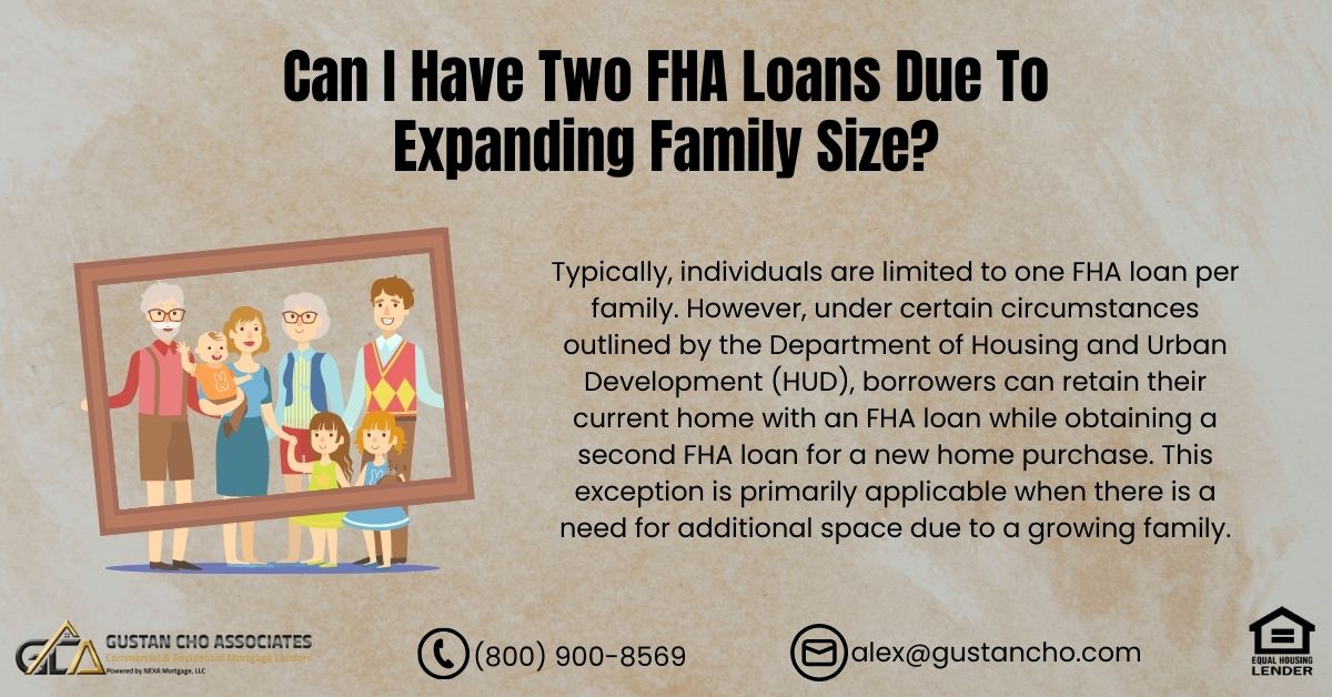 Two FHA Loans Due To Expanding Family Size