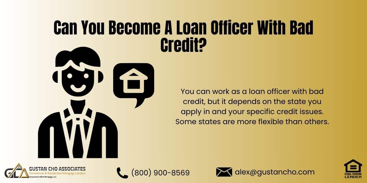 Can You Become A Loan Officer With Bad Credit