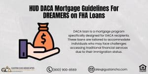 HUD DACA Mortgage Guidelines For DREAMERS on FHA Loans