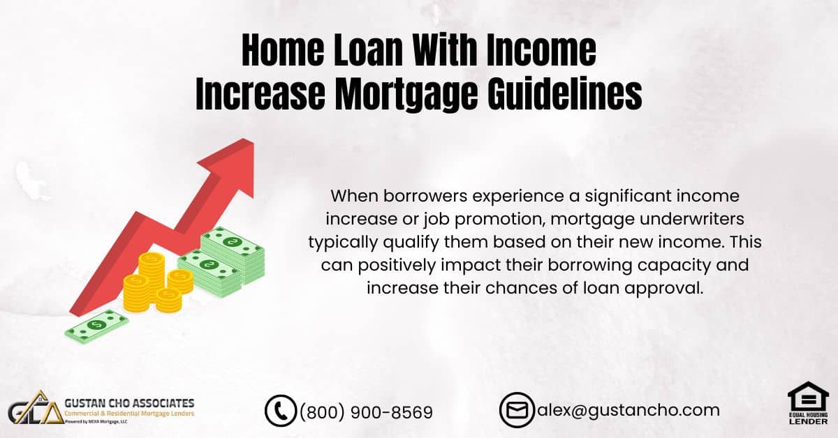 Home Loan With Income Increase Mortgage Guidelines