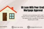 VA Loan With Poor Credit