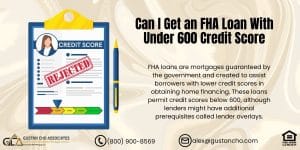 Can I Get an FHA Loan With Under 600 Credit Score