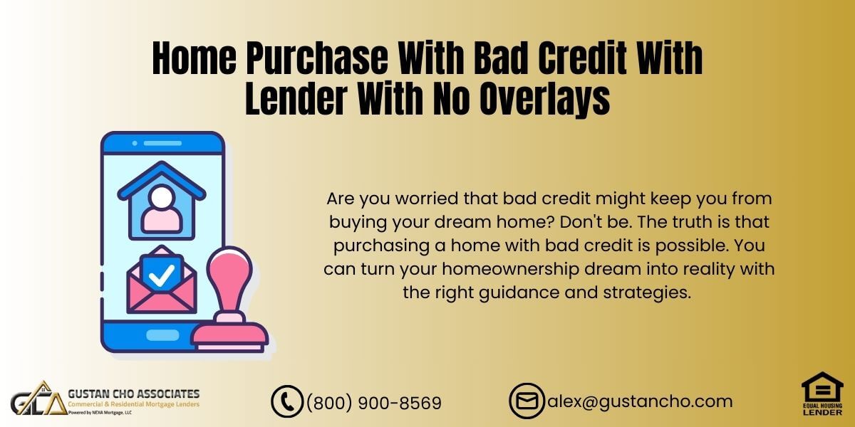 Home Purchase With Bad Credit