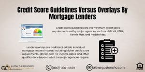 Credit Score Guidelines Versus Overlays By Mortgage Lenders