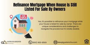 Refinance Mortgage When House Is Still Listed For Sale By Owners