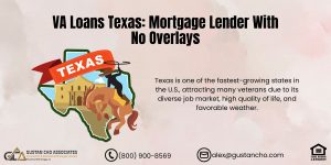 VA Loans Texas: Mortgage Lender With No Overlays